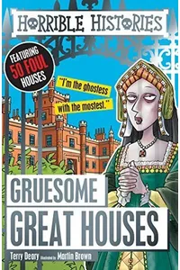 Gruesome Great Houses