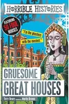 Gruesome Great Houses
