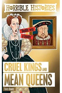 Cruel Kings and Mean Queens