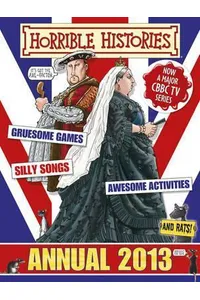 Horrible Histories Annual 2013