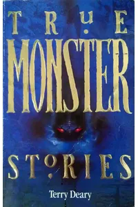 True Monster Stories