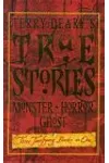 True Horror Stories / True Monster Stories / True Ghost Stories