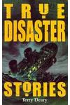 True Disaster Stories
