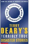 Terribly True Disaster Stories