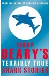 Terribly True Shark Stories