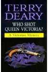 Who Shot Queen Victoria?