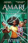 Amari and the Despicable Wonders
