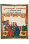 The Spellmonger's Honeymoon
