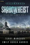Shadowheist