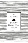 Shaking Hands with Death