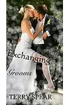 Exchanging Grooms