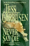 Never Say Die