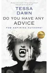 Do You Have Any Advice for Aspiring Authors?