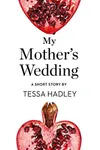 My Mother's Wedding