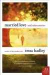 Married Love and Other Stories