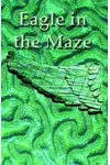 Eagle in the Maze