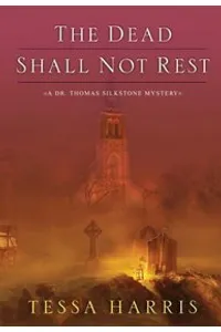 The Dead Shall Not Rest