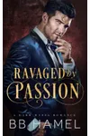 Ravaged by Passion