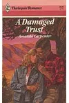 A Damaged Trust (As: Amanda Carpenter)