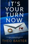 It's Your Turn Now