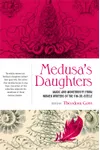Medusa’s Daughters