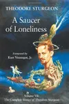 A Saucer of Loneliness
