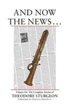 And Now the News