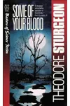 Some Of Your Blood