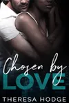 Chosen By Love