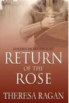 Return Of The Rose