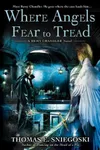 Where Angels Fear to Tread