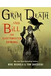Grim Death and Bill the Electrocuted Criminal