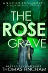 The Rose Grave