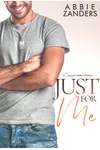 Just For Me