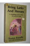 Bring Larks And Heroes
