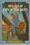 Ned Kelly and the City of the Bees