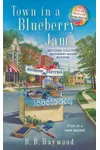 Town in a Blueberry Jam