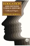 Education: Assumptions versus History