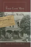 The Four Lost Men: The Previously Unpublished Long Version