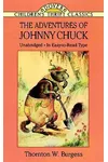 The Adventures of Johnny Chuck