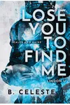 Lose You to Find Me