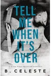Tell Me When It's Over