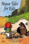Mouse Tales for Kids: Eleven Fairy Tales About Mice for Children
