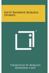 Fifty Favorite Burgess Stories