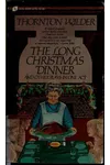 The Long Christmas Dinner and Other Plays in One Act