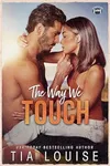 The Way We Touch