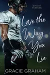 Love the Way You Lie (As:Gracie Graham)