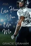 Love How You Love Me (As:Gracie Graham)