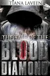 The Tale of the Blood Diamond