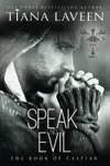 Speak No Evil: The Book of Caspian - Part 1